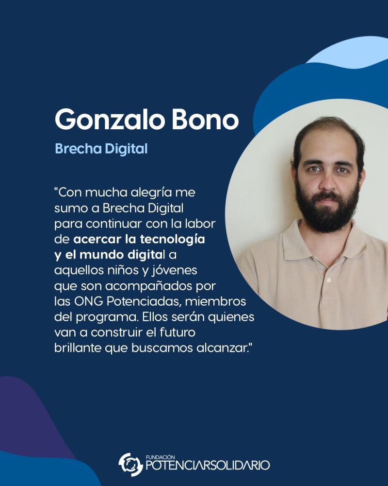 ¡Bienvenido, Gonzalo Bono, nuevo líder del programa Brecha Digital!